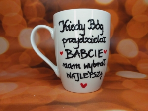 Kubek Kiedy Bóg przydzielał Babcie nam wybrał najlepszą